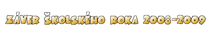 Záver školského roka 2008/2009