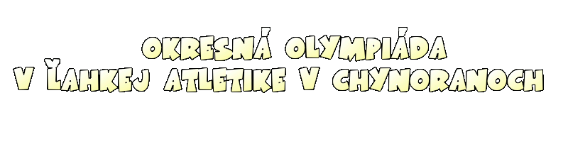 Okresn olympida v ahkej atletike v Chynoranoch